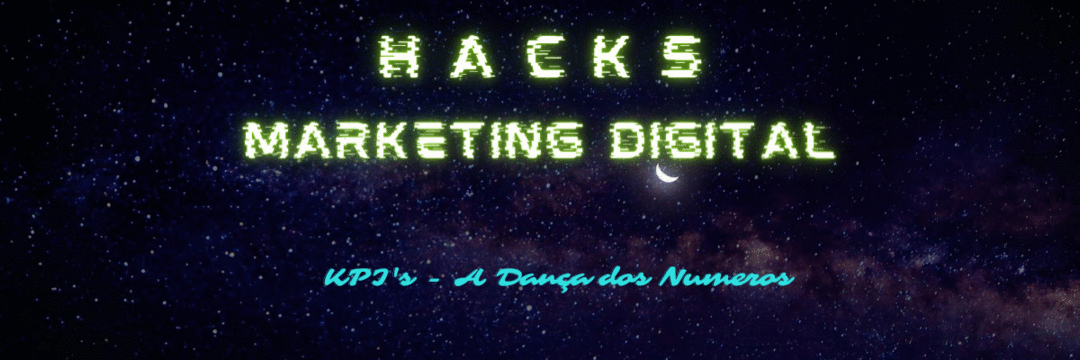 Hacks do Marketing Digital - A Dança dos números